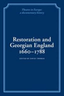 Restoration and Georgian England 1660-1788 / compiled and introduced by David Thomas and Arnold Hare ; edited by David Thomas.