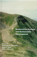 Restoration ecology and sustainable development / edited by Krystyna M. Urbanska, Nigel R. Webb, and Peter J. Edwards.