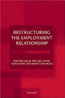 Restructuring the employment relationship / Duncan Gallie ... [et al.].