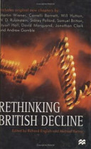 Rethinking British decline / edited by Richard English and Michael Kenny.