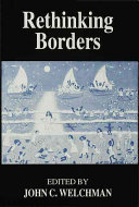 Rethinking borders / edited by John C. Welchman.