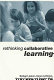 Rethinking collaborative learning / edited by Richard Joiner ... [et al.].