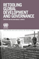 Retooling global economic governance / edited by Rob Vos, Manuel F. Montes.