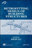 Retrofitting design of building structures / edited by Xilin Lu.
