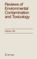 Reviews of environmental contamination and toxicology / edited by George Ware.