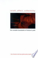 Revolt, affect, collectivity : the unstable boundaries of Kristeva's polis / edited by Tina Chanter and Ewa Płonowska Ziarek.