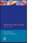 Rewriting the thirties : modernism and after / edited by Keith Williams and Steven Matthews.