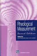 Rheological measurement / edited by A. A. Collyer and D. W. Clegg.