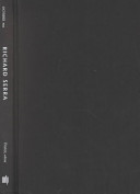 Richard Serra / edited by Hal Foster with Gordon Hughes ; essays by Benjamin H.D. Buchloh ... [et al.].