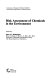 Risk assessment of chemicals in the environment / edited by Mervyn L. Richardson.