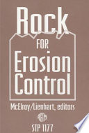 Rock for erosion control Charles H. McEIroy and David A. Lienhart, editors.