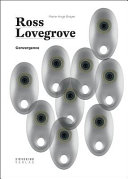 Ross Lovegrove : convergence / edited by Marie-Ange Brayer.