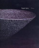 Rupert Spira : bowl / essays by Emmanuel Cooper ... [et al.] ; foreword by Sir David Attenborough.