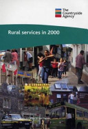 Rural services in 2000 results from the Countryside Agency's survey.