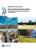 Rural-urban partnerships : an integrated approach to economic development / Organisation for Economic Co-operation and Development.