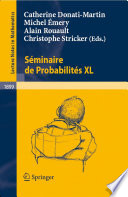 Séminaire de Probabilités XL edited by Catherine Donati-Martin ... [et al].
