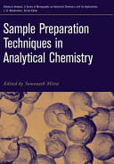 Sample preparation techniques in analytical chemistry / edited by Somenath Mitra.