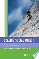 Scaling social impact new thinking / edited by Paul N. Bloom and Edward Skloot.