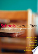 Schools on the edge : responding to challenging circumstances / John MacBeath .... [et al.].
