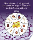 Science, etiology and mechanobiology of diabetes and its complications edited by Amit Gefen.
