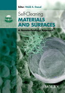 Self-cleaning materials and surfaces : a nanotechnology approach / edited by Walid A. Daoud.