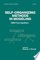 Self-organizing methods in modeling : GMDH-type algorithms / edited by Stanley J. Farlow.