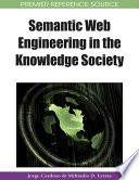 Semantic Web engineering in the knowledge society Jorge Cardoso, Miltiadis Lytras [editors].