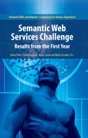 Semantic web services challenge : results from the first year / edited by Charles Petrie ... [et al.].