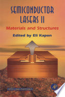 Semiconductor lasers II : materials and structures / edited by Eli Kapon.