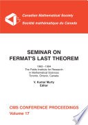 Seminar on Fermat's last theorem : 1993-1994, the Fields Institute for Research in the Mathematical Sciences, Toronto, Ontario, Canada / V. Kumar Murty, editor.