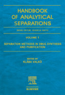 Separation methods in drug synthesis and purification / edited by Klára Valkó.