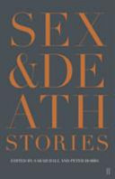 Sex & death : stories / edited by Sarah Hall and Peter Hobbs.
