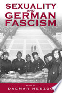 Sexuality and German fascism / edited by Dagmar Herzog.