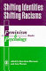Shifting identities shifting racisms : a feminism & psychology reader / edited by Kum-Kum Bhavnani and Ann Phoenix.