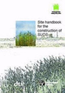 Site handbook for the construction of SUDS / B. Woods Ballard .... [et al.].