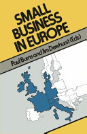Small business in Europe / edited by Paul Burns and Jim Dewhurst.