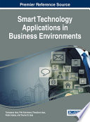 Smart technology applications in business environments / Tomayess Issa, Piet Kommers, Theodora Issa, Pedro Isaías and Touma B. Issa [editors].