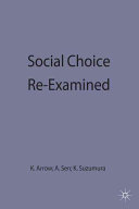 Social choice re-examined / edited by Kenneth J. Arrow, Amartya Sen and Kotaro Suzumura