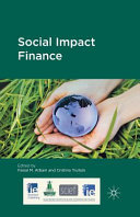 Social impact finance / edited by Faisal M. Atbani and Cristina Trullols.