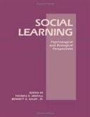 Social learning : psychological and biological perspectives / edited by Thomas R. Zentall, Bennett G. Galef, Jr.