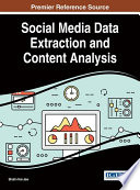 Social media data extraction and content analysis / Shalin Hai-Jew, editor.