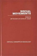 Social movements : critical concepts in sociology. edited by Jeff Goodwin and James M. Jasper.