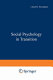 Social psychology in transition / edited by Lloyd H. Strickland [...et al.].