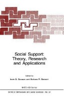 Social support : theory, research and applications / (proceedings of the NATO Advanced Research Workshop on Social Support, Theory, Research and Applications, Chateau de Bonas, France, September 19-23, 1983) ; edited by Irwin G. Sarason, Barbara R. Sarason.