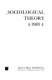 Sociological theory, 1983 / Randall Collins, editor.