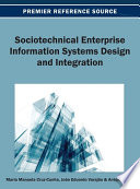 Sociotechnical enterprise information systems design and integration Maria Manuela Cruz-Cunha, João Varajão, and Antonio Trigo, editors.