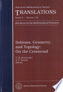 Solitions, geometry, and topology : on the crossroad / edited by V.M. Buchstaber, S. P. Novikov.