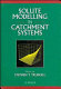 Solute modelling in catchment systems / edited by Stephen T. Trudgill.