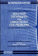 Solution techniques for large-scale CFD problems / edited by Wagdi G. Habashi.