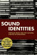 Sound identities : popular music and the cultural politics of education / edited by Cameron McCarthy ... [et al.].